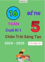 16 Đề thi Toán 5 cuối Kì 1 Chân Trời Sáng Tạo 2024-2025 (Có đáp án)